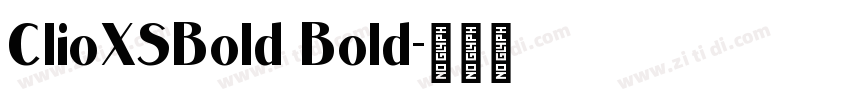 ClioXSBold Bold字体转换